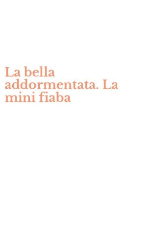 La bella addormentata. La mini fiaba