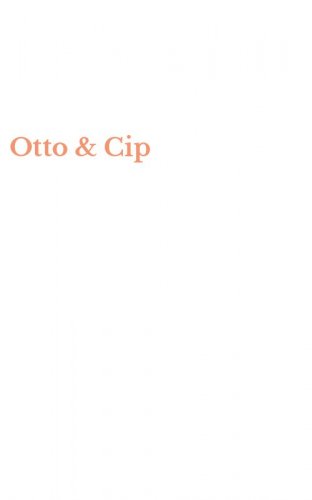 Otto & Cip
