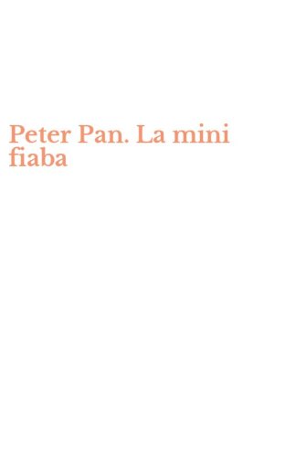 Peter Pan. La mini fiaba