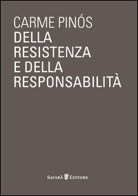 Della resistenza e della responsabilit&agrave;