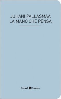 La mano che pensa