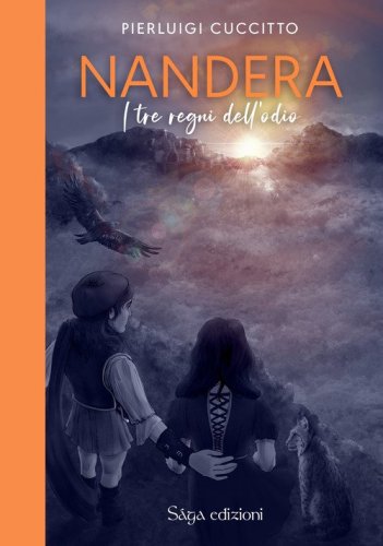 I tre regni dell'odio. Nand&egrave;ra
