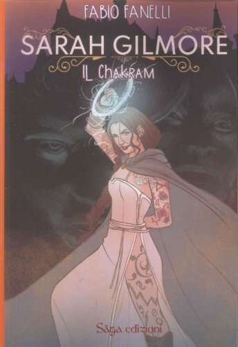Il Chakram. Sarah Gilmore