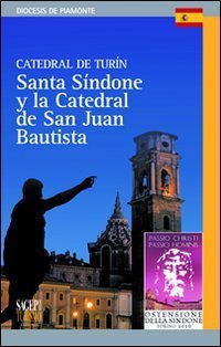 Catedral de Tur&iacute;n. Santa Sindone y la catedral de San Juan Bautista
