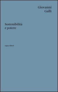 Sostenibilit&agrave; e potere