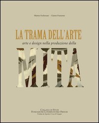 La trama dell'arte. Arte e design nella produzione della MITA