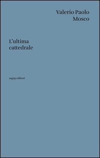 L'ultima cattedrale