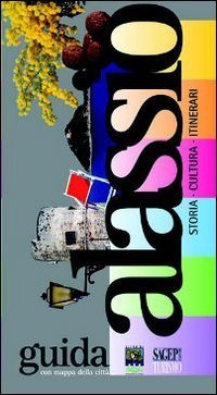 Alassio. Storia, cultura, itinerari