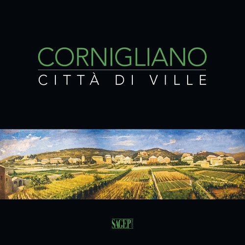Cornigliano. Citt&agrave; di ville