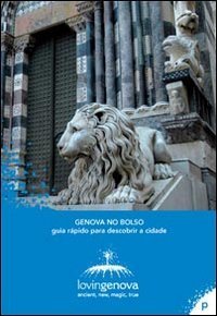 Genova no bolso. Guia r&aacute;pido para descobrir a cidade