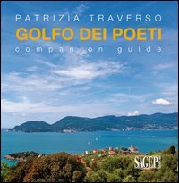 Golfo dei poeti. Companion guide