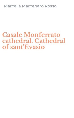 Casale Monferrato cathedral. Cathedral of sant'Evasio