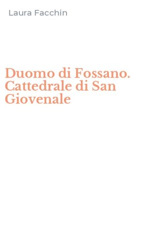 Duomo di Fossano. Cattedrale di San Giovenale