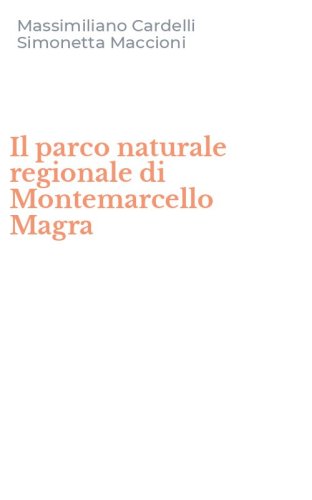 Il parco naturale regionale di Montemarcello Magra