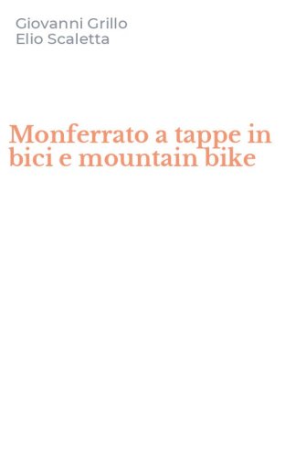 Monferrato a tappe in bici e mountain bike