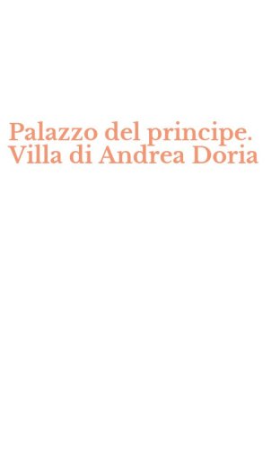 Palazzo del principe. Villa di Andrea Doria