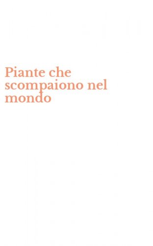 Piante che scompaiono nel mondo