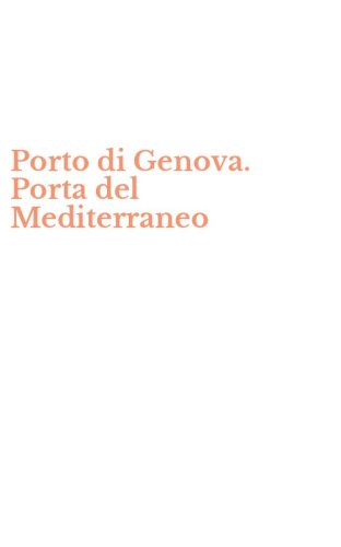 Porto di Genova. Porta del Mediterraneo
