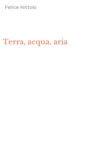 Terra, acqua, aria
