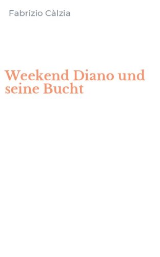 Weekend Diano und seine Bucht