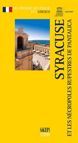 Syracuse et les n&eacute;cropoles rupestres de Pantalica