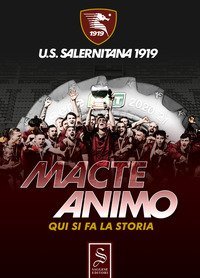 Macte Animo. Qui si fa la storia