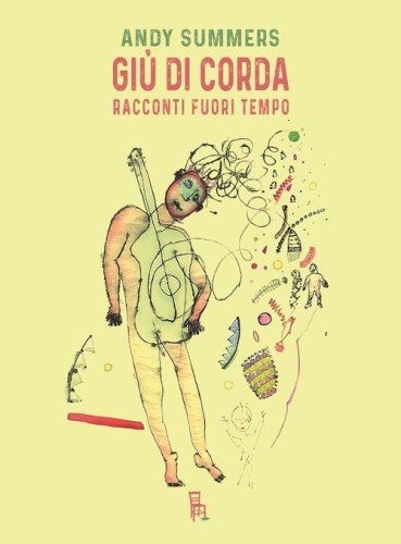 Gi&ugrave; di corda. Racconti fuori tempo