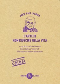 L'arte di non riuscire nella vita