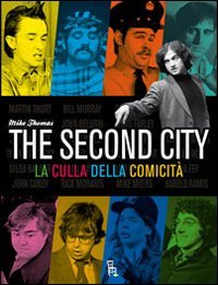The second city. La culla della comicit&agrave;