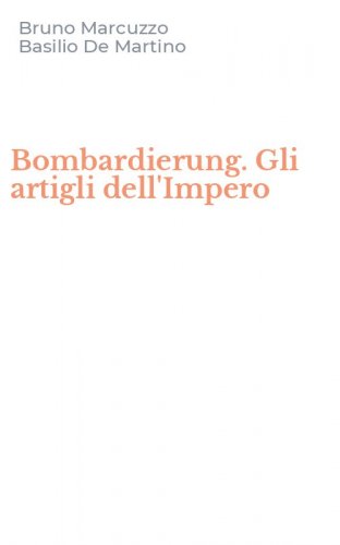 Bombardierung. Gli artigli dell'Impero