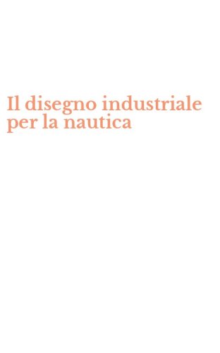 Il disegno industriale per la nautica
