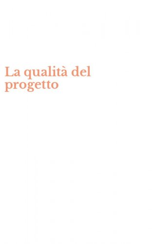 La qualit&agrave; del progetto