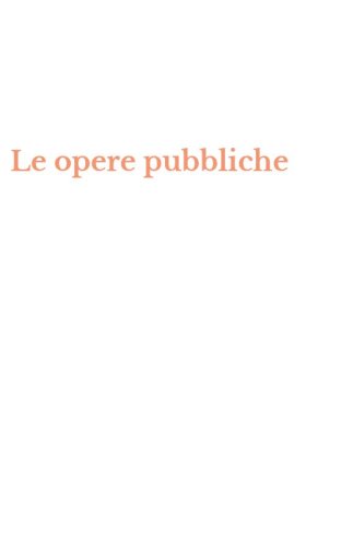 Le opere pubbliche