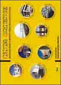 Visiting architecture. Realizzazioni recenti di architetti laureati nella Facolt&agrave; di Pescara