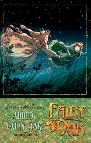 Addio, Fairy Oak. Fairy Oak