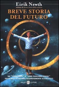 Breve storia del futuro. Cosa accadr&agrave; dopo l'anno 2000?