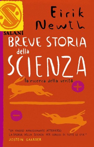 Breve storia della scienza. La ricerca della verit&agrave;