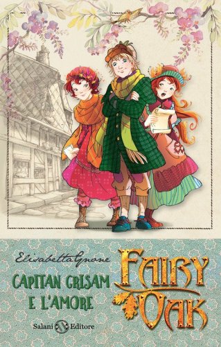 Capitan Grisam e l'amore. Fairy Oak