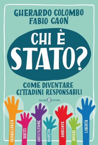 Chi &egrave; stato? Come diventare cittadini responsabili