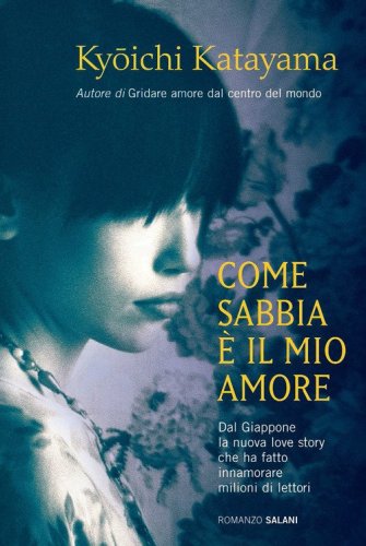 Come sabbia &egrave; il mio amore