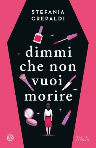 Dimmi che non vuoi morire