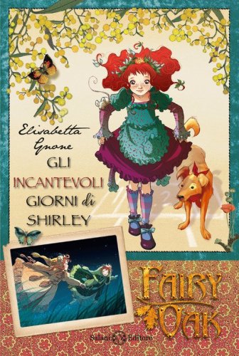 Gli incantevoli giorni di Shirley. Fairy Oak