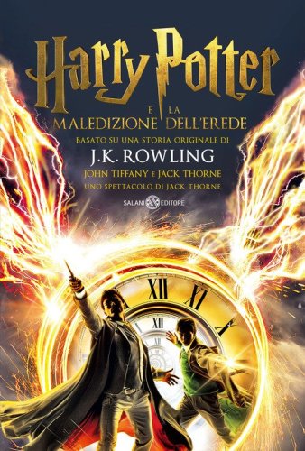 Harry Potter e la maledizione dell'erede. Parte uno e due. Scriptbook