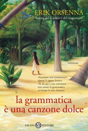 La grammatica &egrave; una canzone dolce