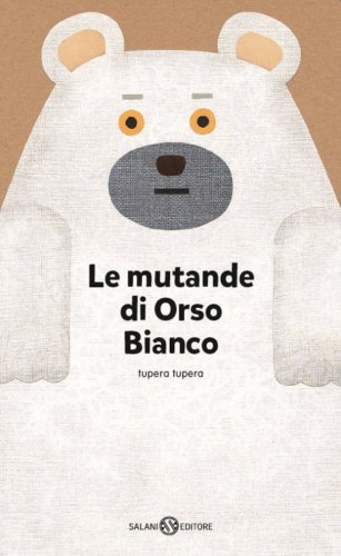 Le mutande di Orso Bianco