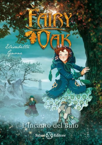 L'incanto del buio. Fairy Oak
