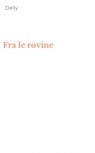 Fra le rovine