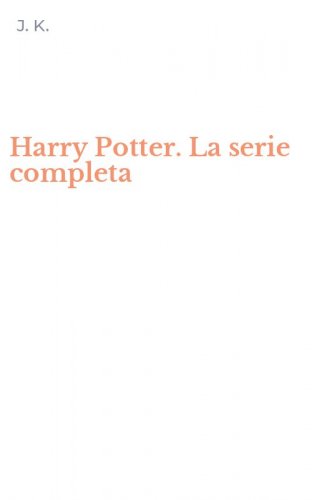 Harry Potter. La serie completa