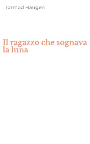 Il ragazzo che sognava la luna