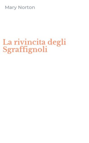 La rivincita degli Sgraffignoli